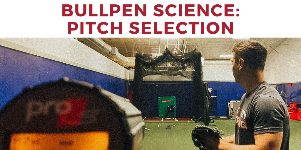 bullpen science: pitch selection