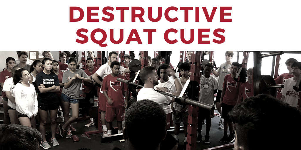 Destructive Squat Cues