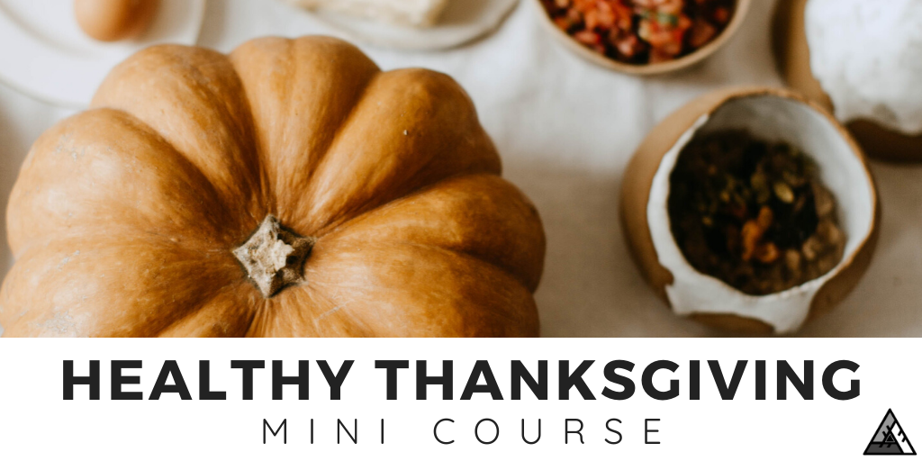 E3 Healthy Thanksgiving Mini Course